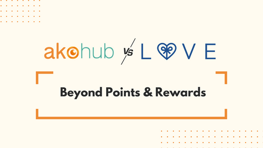 Akohub vs. Love Loyalty: Beyond Points & Rewards