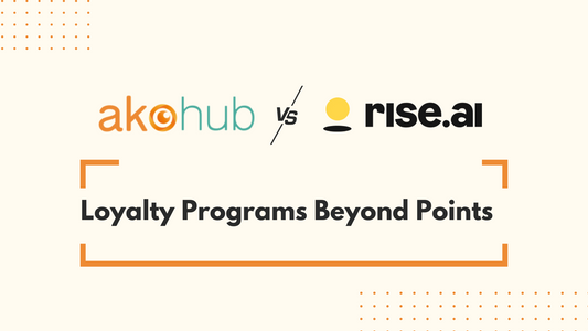 Akohub vs. Rise.ai: Loyalty Programs Beyond Points