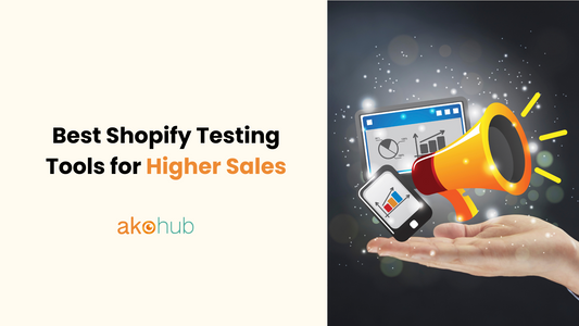 Best Shopify Testing Tools for Higher Sales