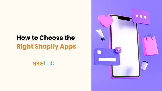 How to Choose the Right Shopify Apps
