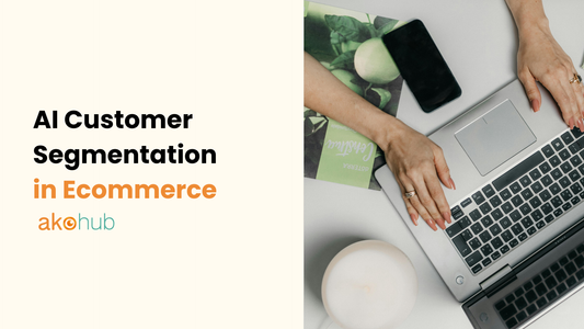 AI Customer Segmentation in Ecommerce: Strategy, Machine Learning Methods, Use Cases, and Shopify App Solutions