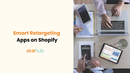 Smart Retargeting Apps on Shopify