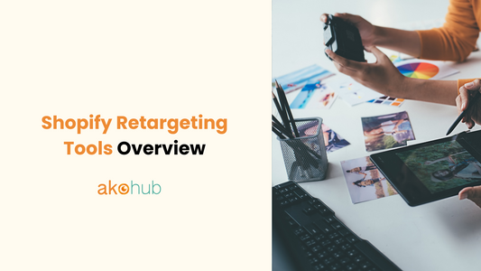 Shopify Retargeting Tools Overview
