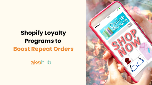 Shopify Loyalty Programs to Boost Repeat Orders