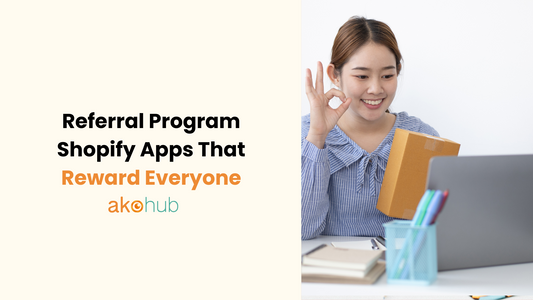 Referral Program Shopify Apps That Reward Everyone