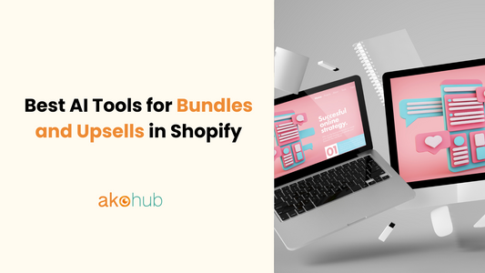 Best AI Tools for Bundles and Upsells in Shopify