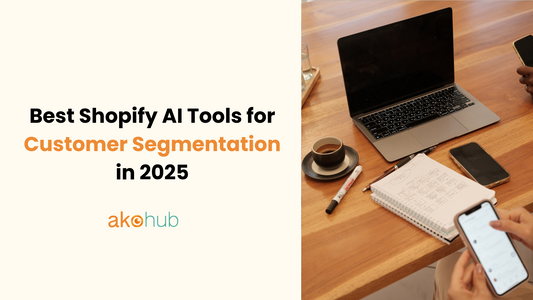 Best Shopify AI Tools for Customer Segmentation in 2025