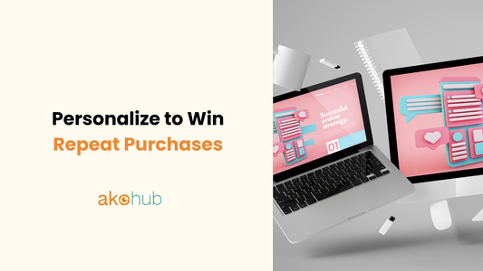 Personalize to Win Repeat Purchases
