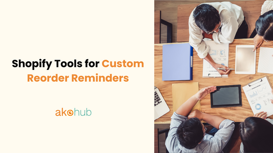 Shopify Tools for Custom Reorder Reminders