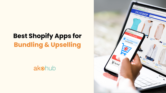 Best Shopify Apps for Bundling & Upselling